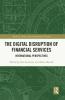 Digital Disruption of Financial Services
