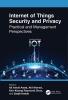 Internet of Things Security and Privacy