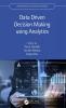 Data Driven Decision Making using Analytics