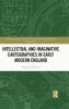 Intellectual and Imaginative Cartographies in Early Modern England