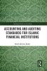 Accounting and Auditing Standards for Islamic Financial Institutions