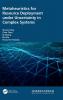 Metaheuristics for Resource Deployment under Uncertainty in Complex Systems