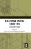 Collective Spatial Cognition