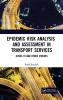 Epidemic Risk Analysis and Assessment in Transport Services