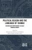 Political Reason and the Language of Change