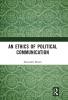 Ethics of Political Communication