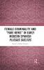 Female Criminality and Fake News in Early Modern Spanish Pliegos Sueltos