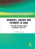 Workers Unions and Payment in Kind