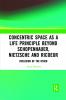 Concentric Space as a Life Principle Beyond Schopenhauer Nietzsche and Ricoeur