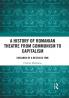 History of Romanian Theatre from Communism to Capitalism