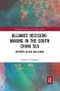 Alliance Decision-Making in the South China Sea