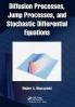 Diffusion Processes Jump Processes and Stochastic Differential Equations