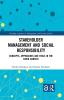 Stakeholder Management and Social Responsibility