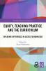 Equity Teaching Practice and the Curriculum