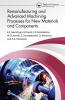 Remanufacturing and Advanced Machining Processes for New Materials and Components