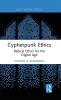 Cypherpunk Ethics