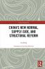 China’s New Normal Supply-side and Structural Reform