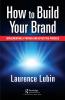 How to Build Your Brand