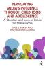 Navigating Media's Influence Through Childhood and Adolescence