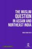 The Muslim Question in Assam and Northeast India Nath