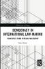 Democracy in International Law-Making