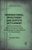 International Investment and Dispute Settlement