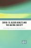 Covid-19 Older Adults and the Ageing Society