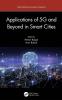Applications of 5G and Beyond in Smart Cities