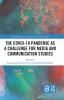 Covid-19 Pandemic as a Challenge for Media and Communication Studies
