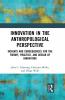 Innovation in the Anthropological Perspective