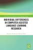 Individual differences in Computer Assisted Language Learning Research