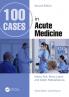 100 Cases in Acute Medicine
