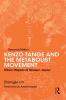 Kenzo Tange and the Metabolist Movement