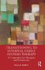 Transitioning to Internal Family Systems Therapy