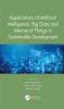Applications of Artificial Intelligence Big Data and Internet of Things in Sustainable Development