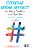 Everyday Media Literacy