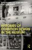 Histories of Exhibition Design in the Museum