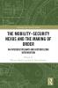Mobility-Security Nexus and the Making of Order