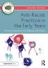 Anti-Racist Practice in the Early Years
