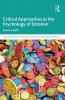 Critical Approaches to the Psychology of Emotion