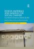 Design Materials and Making for Social Change