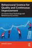 Behavioural Science for Quality and Continuous Improvement