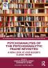 Psychoanalysis of the Psychoanalytic Frame Revisited