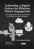 Cultivating a Digital Culture for Effective Patient Engagement