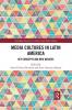 Media Cultures in Latin America