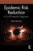 Epidemic Risk Reduction