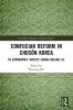 Confucian Reform in Chos&#335;n Korea