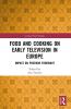Food and Cooking on Early Television in Europe
