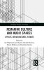 Remaking Culture and Music Spaces