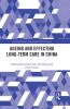 Ageing and Effecting Long-term Care in China